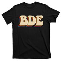 BDE Big Dick Energy Retro Style T-Shirt