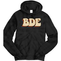 BDE Big Dick Energy Retro Style Tie Dye Hoodie