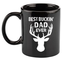 Best Buckin Dad Ever S Funny Gift 11oz C Handle Ceramic Mug