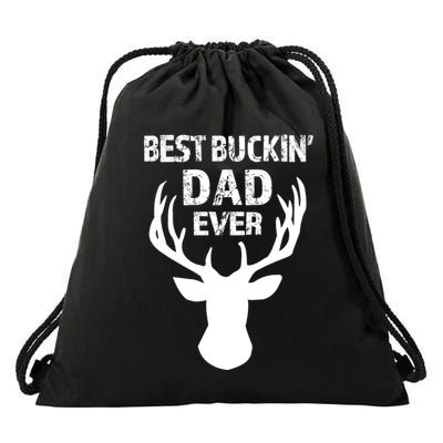 Best Buckin Dad Ever S Funny Gift Drawstring Bag