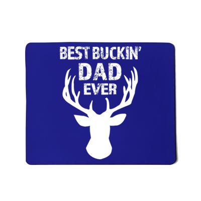 Best Buckin Dad Ever S Funny Gift Mousepad