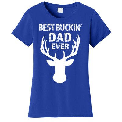 Best Buckin Dad Ever S Funny Gift Women's T-Shirt