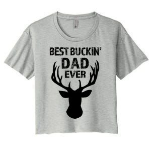 Best Buckin Dad Ever S Funny Gift Women's Crop Top Tee