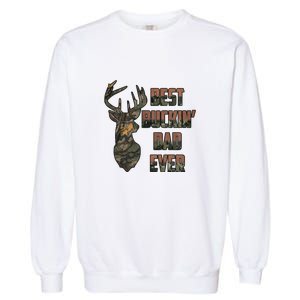 Best Buckin Dad Ever Father's Day Gift Garment-Dyed Sweatshirt