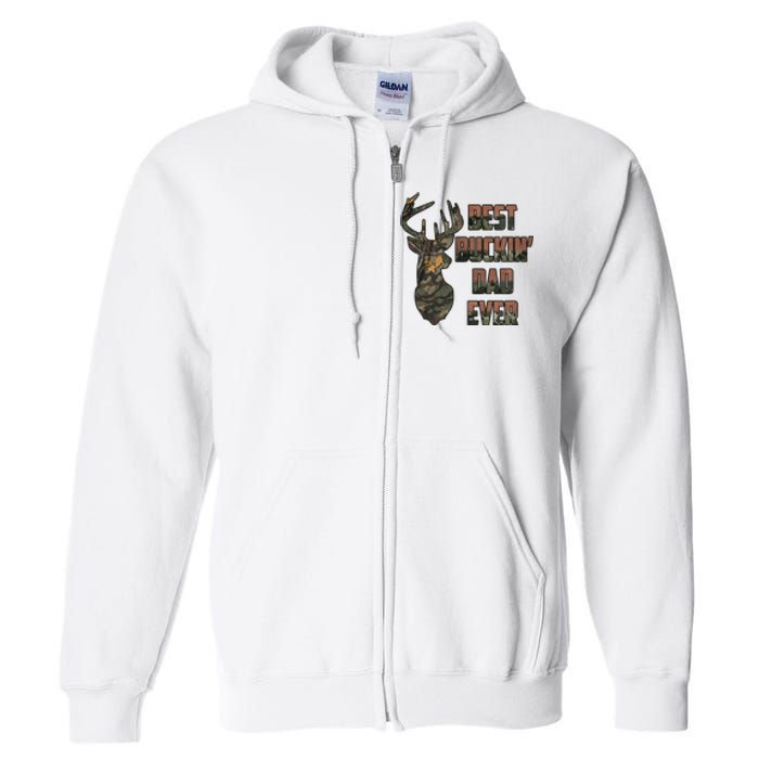 Best Buckin Dad Ever Father's Day Gift Full Zip Hoodie