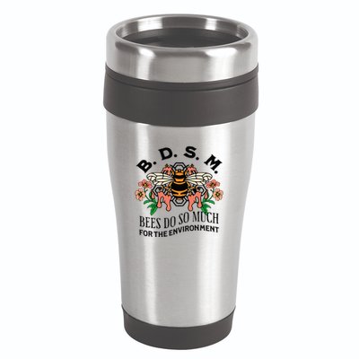 Bdsm Bees Do So Much For The Environment 16oz Travel Tumbler