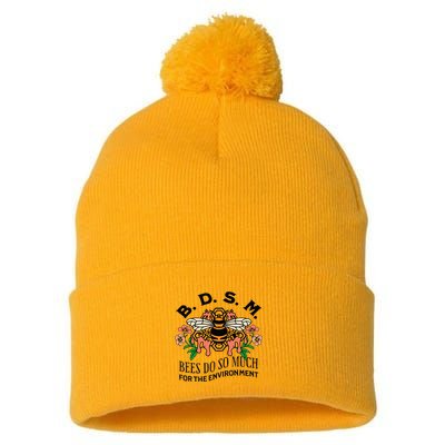 Bdsm Bees Do So Much For The Environment Pom Pom 12in Knit Beanie