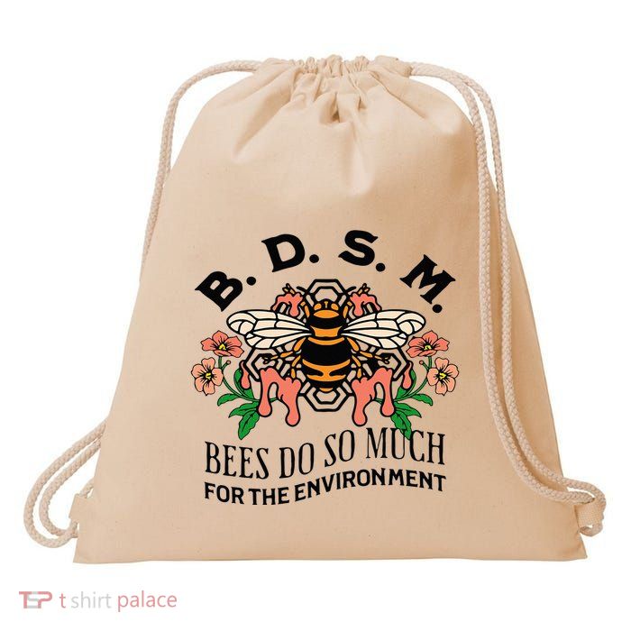 Bdsm Bees Do So Much For The Environment Drawstring Bag