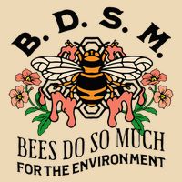 Bdsm Bees Do So Much For The Environment Bag
