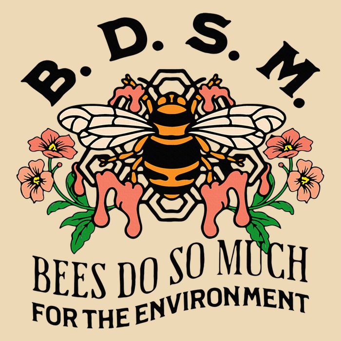 Bdsm Bees Do So Much For The Environment Bag