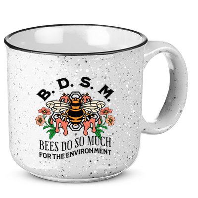Bdsm Bees Do So Much For The Environment 15oz Campfire Ceramic Mug