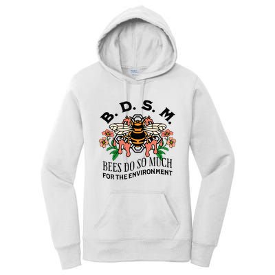 Bdsm Bees Do So Much For The Environment Women's Pullover Hoodie