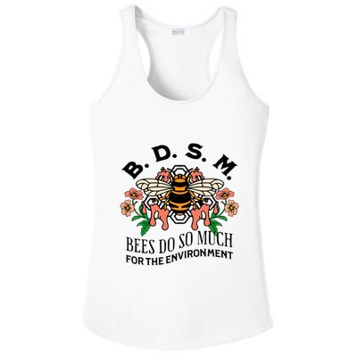 Bdsm Bees Do So Much For The Environment Ladies PosiCharge Competitor Racerback Tank
