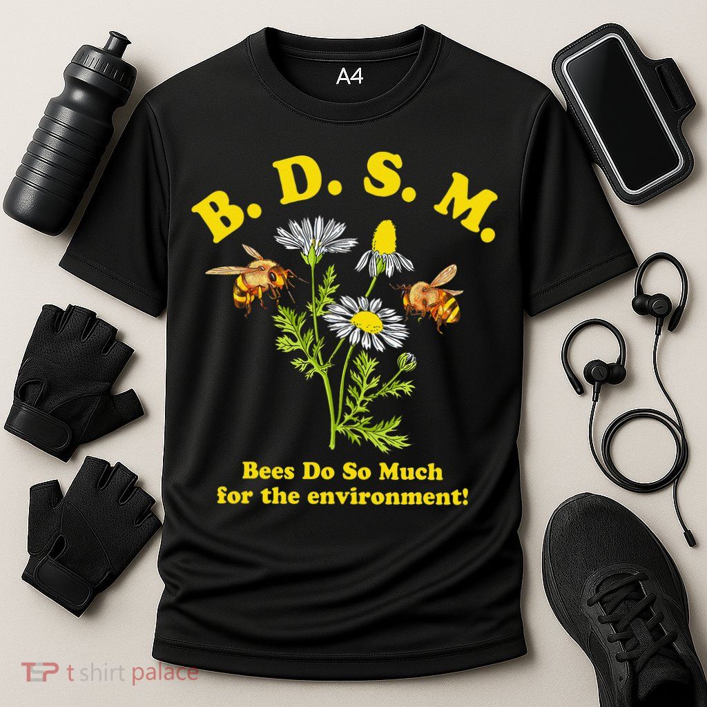 BDSM Bees Do So Much For The Environment Performance Shirt
