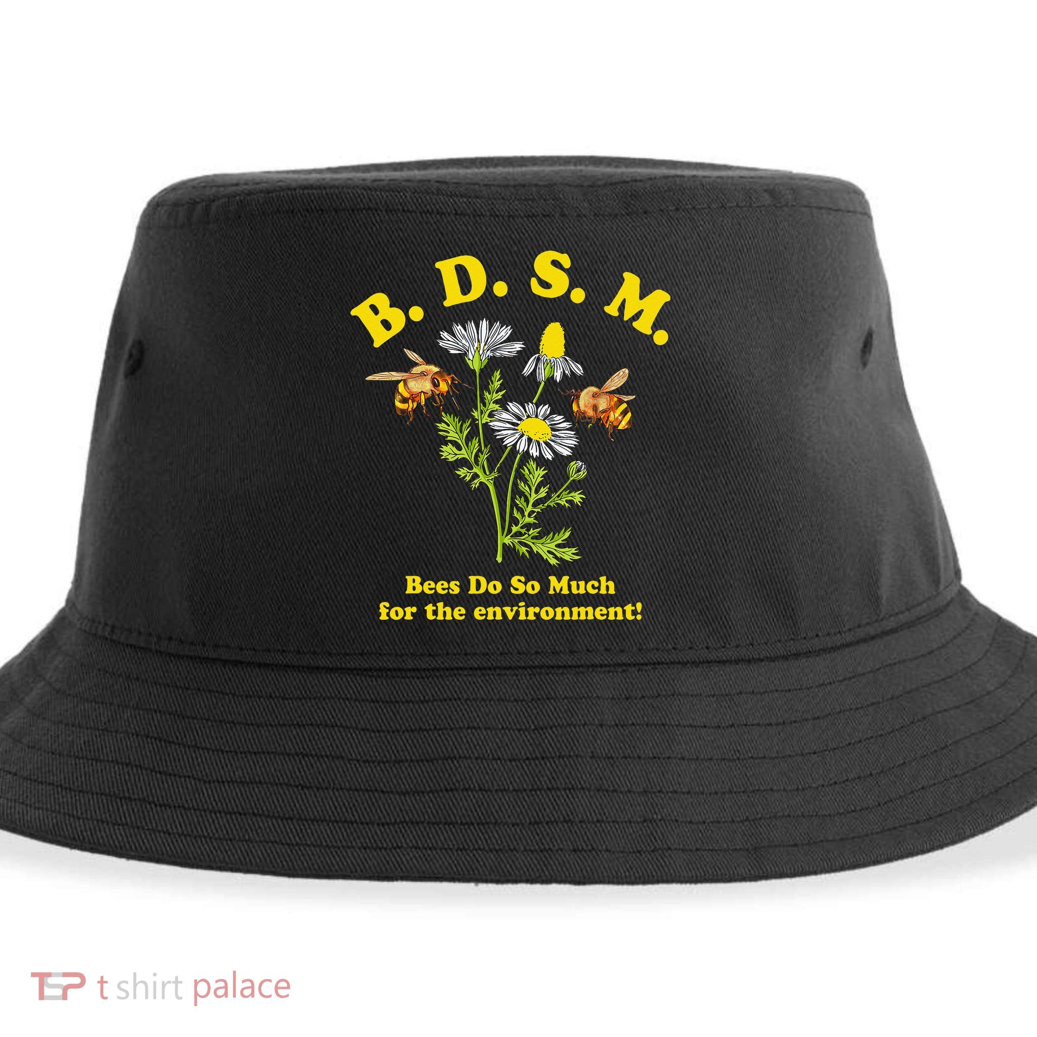BDSM Bees Do So Much For The Environment Sustainable Bucket Hat