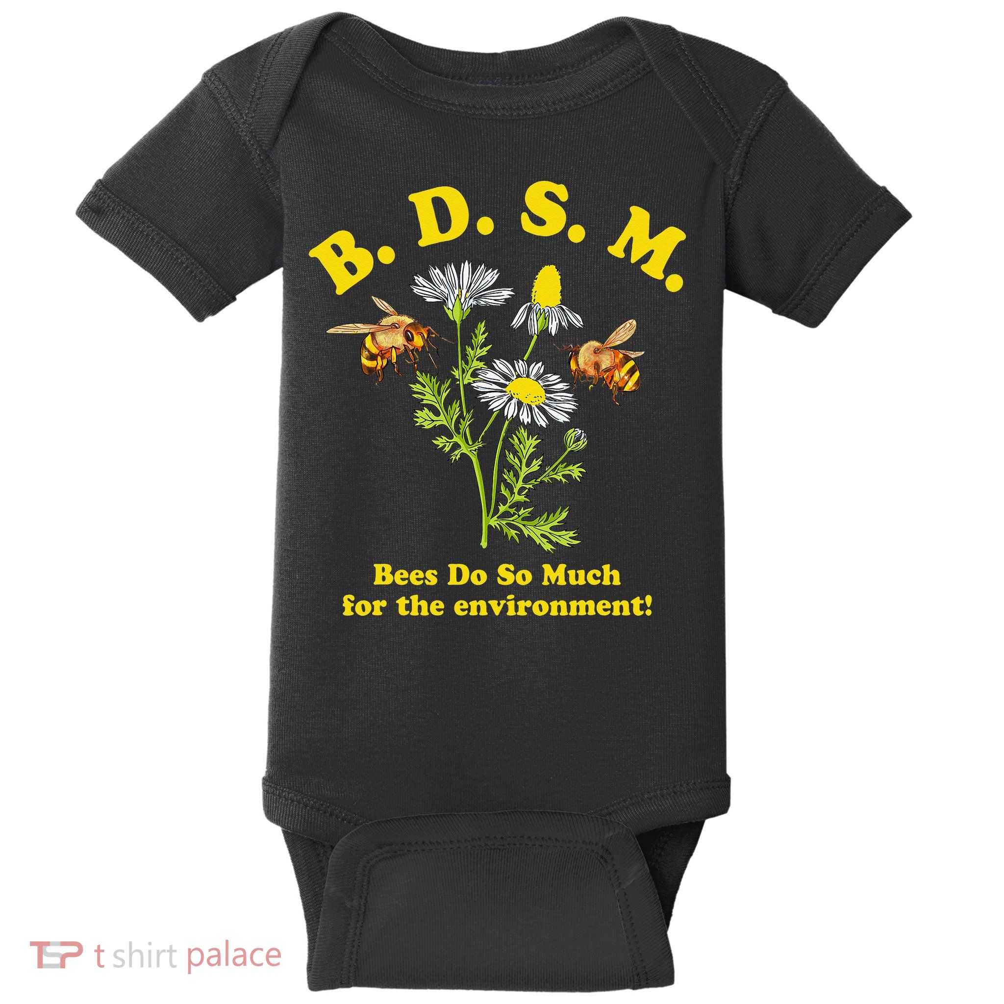 BDSM Bees Do So Much For The Environment Baby Bodysuit