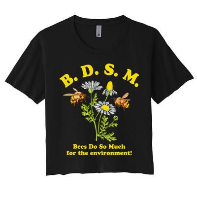 BDSM Bees Do So Much For The Environment Crop Top