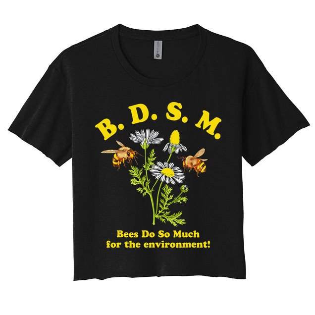 BDSM Bees Do So Much For The Environment Crop Top