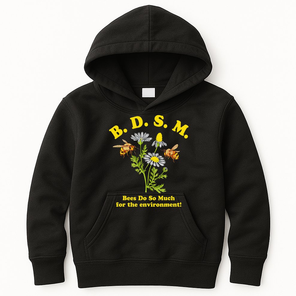 BDSM Bees Do So Much For The Environment Kids Hoodie