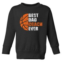 Best Basketball Dad Coach Ever Fathers Day Retro Bball Coach Toddler Sweatshirt