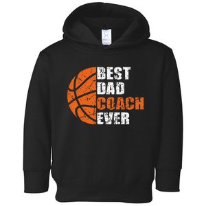 Best Basketball Dad Coach Ever Fathers Day Retro Bball Coach Toddler Hoodie