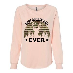 Best Buckin Dad Ever Deer Hunting Fathers Day Manley Womens California Wash Sweatshirt