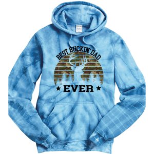 Best Buckin Dad Ever Deer Hunting Fathers Day Manley Tie Dye Hoodie