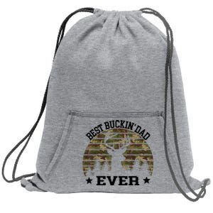 Best Buckin Dad Ever Deer Hunting Fathers Day Manley Sweatshirt Cinch Pack Bag