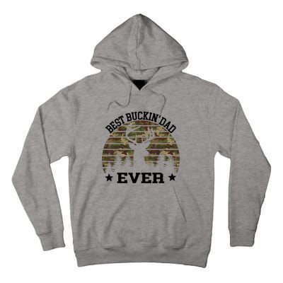 Best Buckin Dad Ever Deer Hunting Fathers Day Manley Tall Hoodie