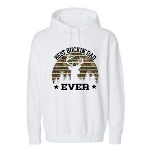 Best Buckin Dad Ever Deer Hunting Fathers Day Manley Garment-Dyed Fleece Hoodie