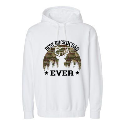 Best Buckin Dad Ever Deer Hunting Fathers Day Manley Garment-Dyed Fleece Hoodie