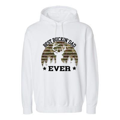 Best Buckin Dad Ever Deer Hunting Fathers Day Manley Garment-Dyed Fleece Hoodie