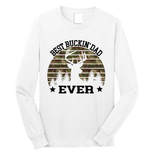 Best Buckin Dad Ever Deer Hunting Fathers Day Manley Long Sleeve Shirt