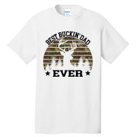 Best Buckin Dad Ever Deer Hunting Fathers Day Manley Tall T-Shirt