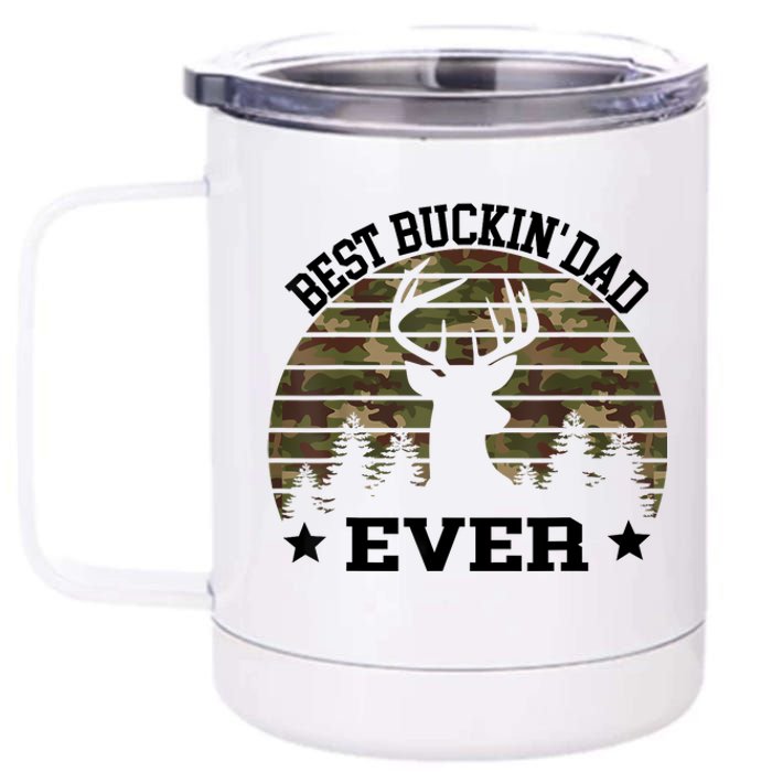 Best Buckin Dad Ever Deer Hunting Fathers Day Manley 12 oz Stainless Steel Tumbler Cup