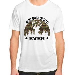 Best Buckin Dad Ever Deer Hunting Fathers Day Manley Adult ChromaSoft Performance T-Shirt