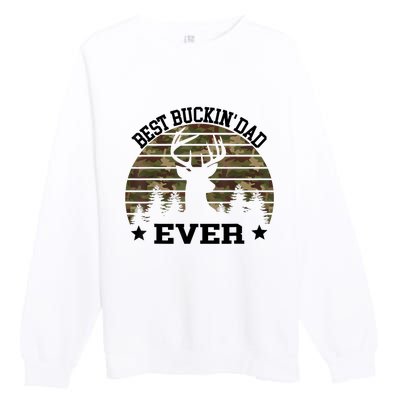 Best Buckin Dad Ever Deer Hunting Fathers Day Manley Premium Crewneck Sweatshirt