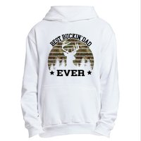 Best Buckin Dad Ever Deer Hunting Fathers Day Manley Urban Pullover Hoodie