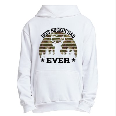 Best Buckin Dad Ever Deer Hunting Fathers Day Manley Urban Pullover Hoodie