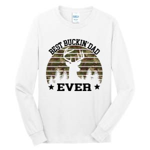 Best Buckin Dad Ever Deer Hunting Fathers Day Manley Tall Long Sleeve T-Shirt