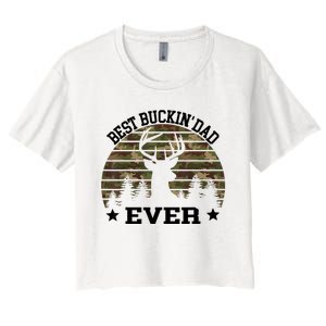 Best Buckin Dad Ever Deer Hunting Fathers Day Manley Women's Crop Top Tee