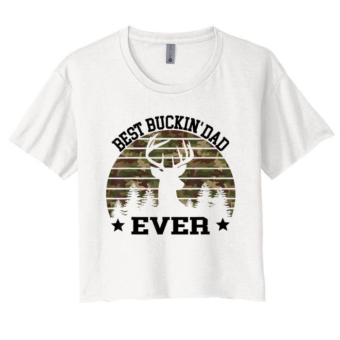 Best Buckin Dad Ever Deer Hunting Fathers Day Manley Women's Crop Top Tee