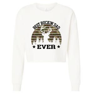 Best Buckin Dad Ever Deer Hunting Fathers Day Manley Cropped Pullover Crew