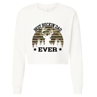 Best Buckin Dad Ever Deer Hunting Fathers Day Manley Cropped Pullover Crew