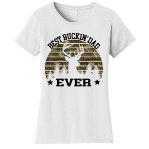 Best Buckin Dad Ever Deer Hunting Fathers Day Manley Women's T-Shirt