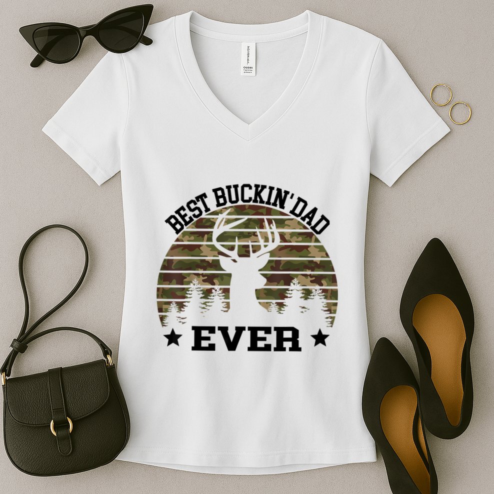 Best Buckin Dad Ever Deer Hunting Fathers Day Manley Women's V-Neck T-Shirt