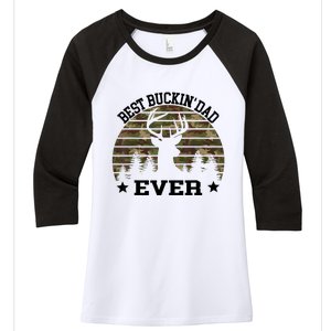 Best Buckin Dad Ever Deer Hunting Fathers Day Manley Women's Tri-Blend 3/4-Sleeve Raglan Shirt