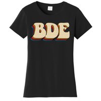 BDE Big Dick Energy Retro Style Women's T-Shirt