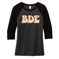 BDE Big Dick Energy Retro Style Women's Tri-Blend 3/4-Sleeve Raglan Shirt