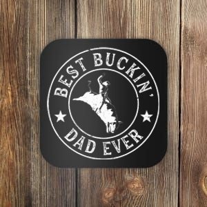 Best Buckin Dad Ever Cowboy Bull Riding Rodeo Coaster